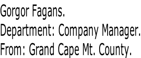 Gorgor Fagans. Department: Company Manager. From: Grand Cape Mt. County.